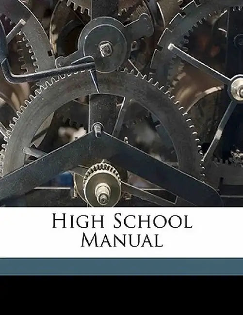 High School Manual by Illinois University High School Visito
