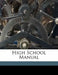 High School Manual by Illinois University High School Visito