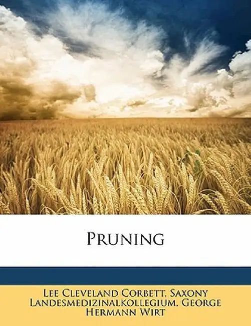 Pruning by Lee Cleveland Corbett
