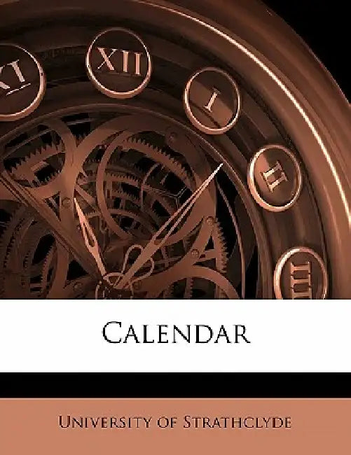 Calenda, Volume 1893-1894 by University of Strathclyde