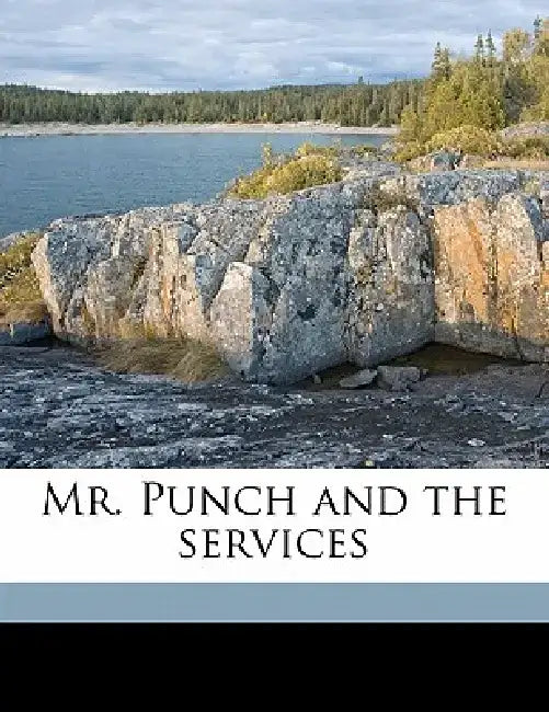 Mr. Punch and the Services by Anonymous
