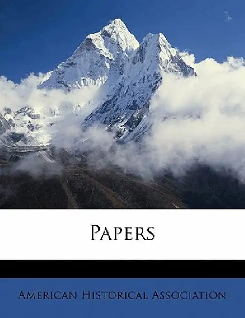 Paper; Volume 3 by American Historical Association, Anonymous