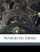 Voyages En Sib Rie by Kubalski Mikooaj Ambrozy