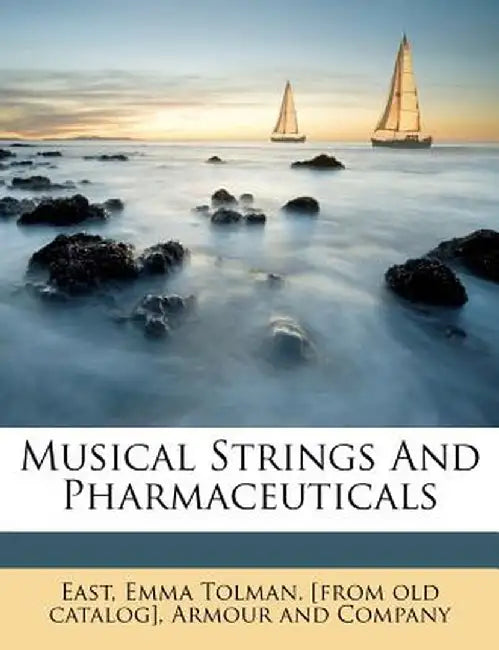 Musical Strings and Pharmaceuticals by Armour And Company