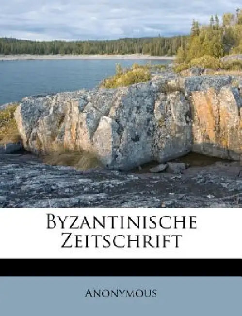 Byzantinische Zeitschrift by Anonymous