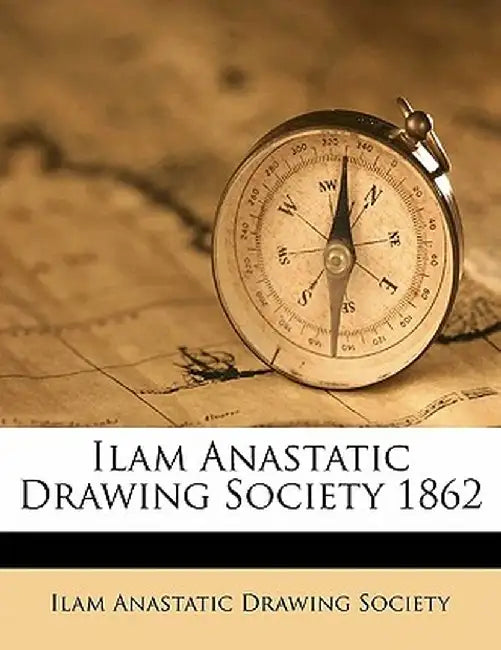 Ilam Anastatic Drawing Society 1862 by Ilam Anastatic Drawing Society