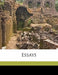 Essays by Cowley Abraham 1618-1667