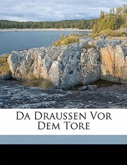 Da Draussen VOR Dem Tore by Hermann Lons
