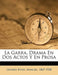 La Garra, Drama En DOS Actos y En Prosa by Manuel 1867 Linares Rivas