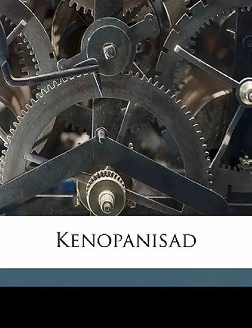 Kenopanisad by Akarcrya
