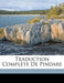 Traduction Compl Te de Pindare by Pindar
