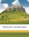 Troupes Licenci Es by Saint-Domingue Assemblee Generale