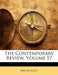 The Contemporary Review; Volume 57 by Anonymous