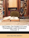 Lectures On Agricultural Chemistry and Geology; Volume 3 by James Finlay Weir Johnston