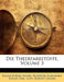 Die Theerfarbstoffe, Volume 3 by Richard Emil Meyer, Pompejus Alexander Bolley, Emil Kopp