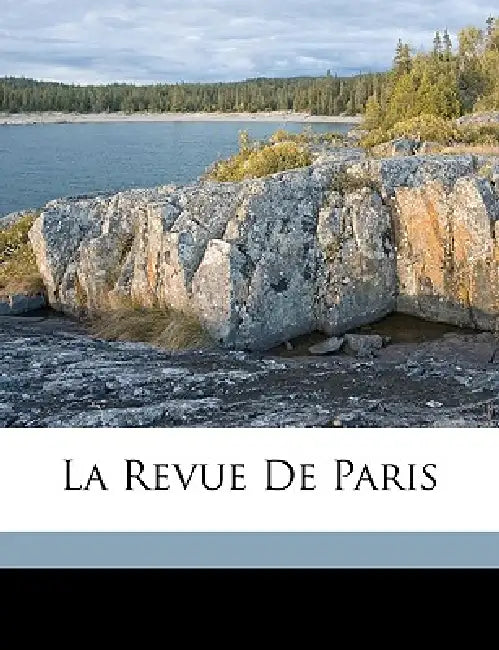 La Revue De Paris by Marc Le Goupils