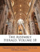 The Assembly Herald; Volume 18 by Presbyterian Church in the U S a Genera