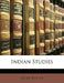 Indian Studies by Georg Bühler