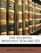 The Atlantic Monthly; Volume 103 by Making of America Project