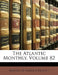 The Atlantic Monthly; Volume 82 by Making of America Project