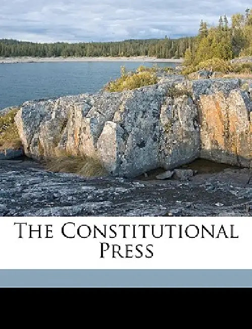The Constitutional Press by Anonymous