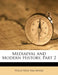 Mediaeval and Modern History, Part 2 by Philip Ness Van Myers