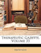 Therapeutic Gazette; Volume 33 by Anonymous