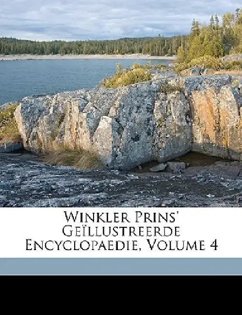 Winkler Prins' Geïllustreerde Encyclopaedie; Volume 4 by Antony Winkler Prins