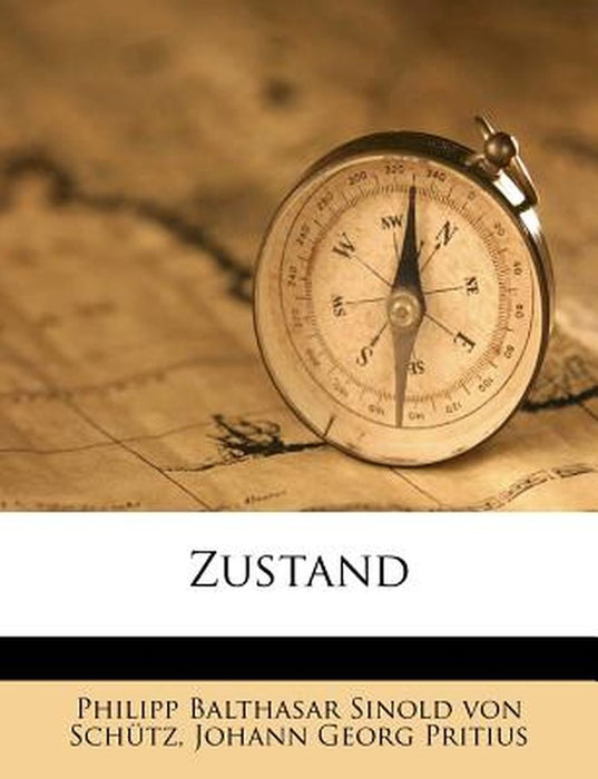 Zustand by Philipp Balthasar Sinold Von Sch Tz