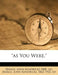 As You Were, by John Kendrick [Bangs