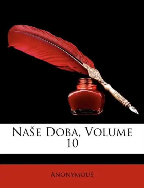 Nase Doba; Volume 10 by Anonymous
