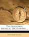 The National Medical Dictionary by John Shaw Billings