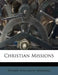 Christian Missions by Thomas William M. Marshall