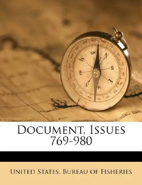 Document, Issues 769-980 by United States Bureau of Fisheries