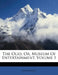 The Olio, Or, Museum of Entertainment, Volume 1 by Anonymous