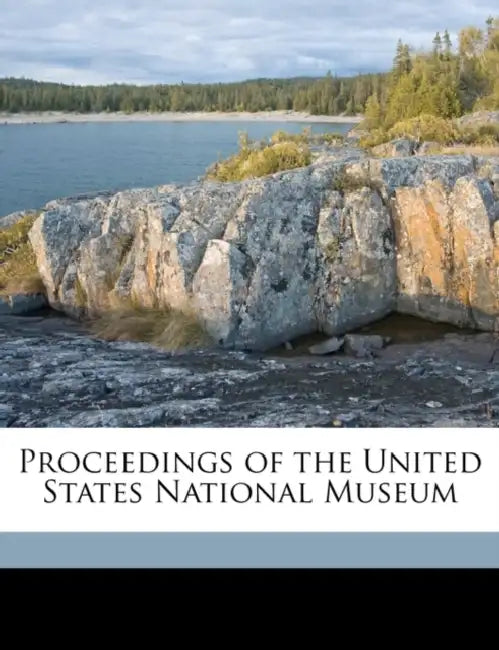 Proceedings of the United States National Museum Volume 1948; Volume 95 by United States National Museum, United States Dept of the Interior