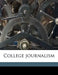 College Journalism by James Bruce
