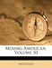 Mining American; Volume 50 by Anonymous, Anonymous