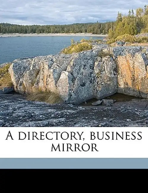 A Directory, Business Mirror by E. J. Montague