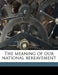 The Meaning of Our National Bereavement by Randolph Harrison McKim