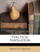Practical Navigation by Warren W. Sheppard