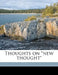 Thoughts on "New Thought" by De Witt Clinton Vestal
