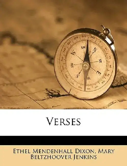 Verses by Ethel Mendenhall Dixon