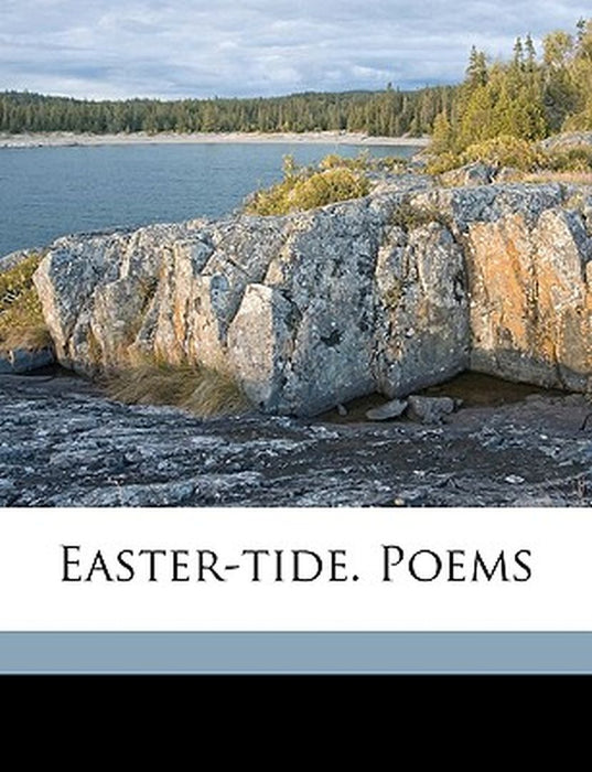 Easter-Tide. Poems by E. 1858-1924 Nesbit