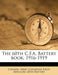 The 60th C.F.A. Battery Book, 1916-1919 by Canada Army Canadian Field Artillery