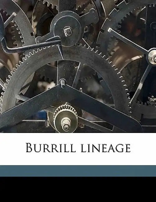 Burrill Lineage by Paul Colburn Burrill