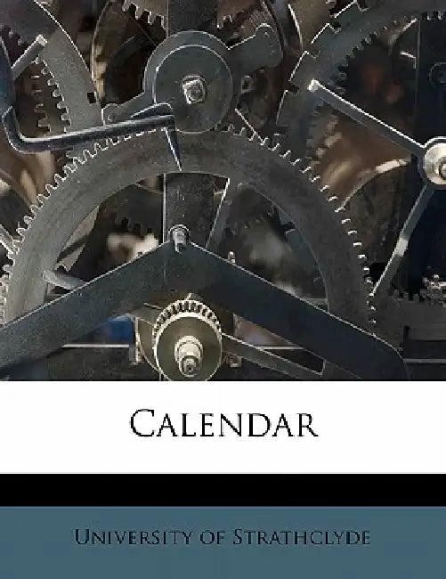 Calenda, Volume 1922-1923 by University of Strathclyde