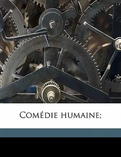 Comedie Humaine; Volume 26 by Honore De Balzac