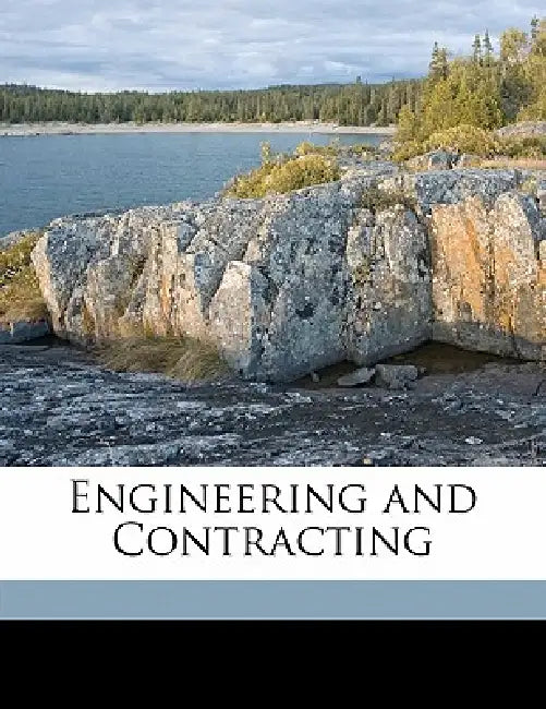 Engineering and Contracting; Volume 55 by Anonymous