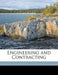 Engineering and Contracting; Volume 30 by Anonymous